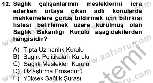 Sağlık Kurumları Mevzuatı Dersi 2012 - 2013 Yılı (Vize) Ara Sınav Soruları 12. Soru