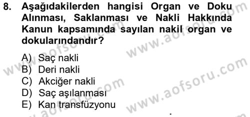 Sağlık Kurumları Mevzuatı Dersi 2012 - 2013 Yılı (Vize) Ara Sınav Soruları 8. Soru