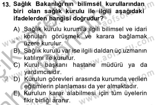 Sağlık Kurumları Mevzuatı Dersi 2013 - 2014 Yılı (Vize) Ara Sınav Soruları 13. Soru