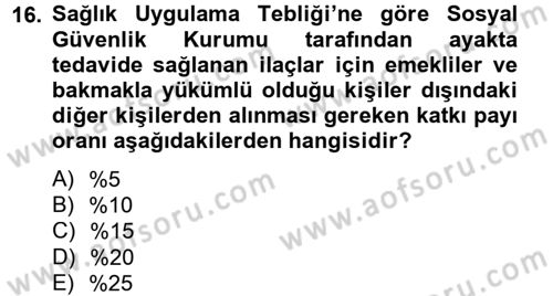 Sağlık Kurumları Mevzuatı Dersi 2013 - 2014 Yılı (Vize) Ara Sınav Soruları 16. Soru