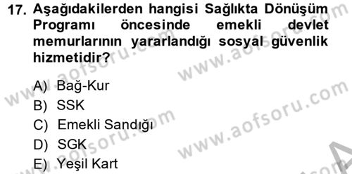 Sağlık Kurumları Mevzuatı Dersi 2013 - 2014 Yılı (Vize) Ara Sınav Soruları 17. Soru