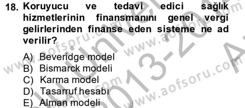 Sağlık Kurumları Mevzuatı Dersi 2013 - 2014 Yılı (Vize) Ara Sınav Soruları 18. Soru