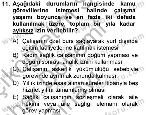 Sağlık Kurumları Mevzuatı Dersi 2013 - 2014 Yılı (Final) Dönem Sonu Sınav Soruları 11. Soru