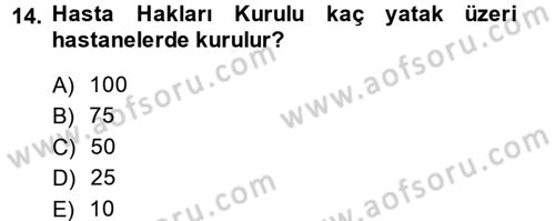 Sağlık Kurumları Mevzuatı Dersi 2013 - 2014 Yılı (Final) Dönem Sonu Sınav Soruları 14. Soru