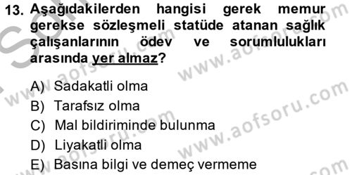 Sağlık Kurumları Mevzuatı Dersi 2014 - 2015 Yılı (Final) Dönem Sonu Sınav Soruları 13. Soru