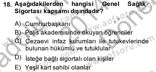 Sağlık Kurumları Mevzuatı Dersi 2014 - 2015 Yılı (Final) Dönem Sonu Sınav Soruları 18. Soru