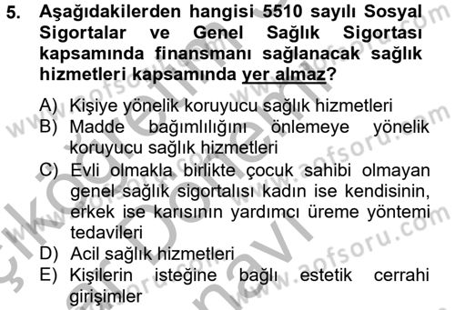 Sağlık Kurumları Mevzuatı Dersi 2014 - 2015 Yılı (Final) Dönem Sonu Sınav Soruları 5. Soru
