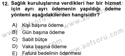 Sağlık Kurumları Mevzuatı Dersi 2015 - 2016 Yılı (Vize) Ara Sınav Soruları 12. Soru