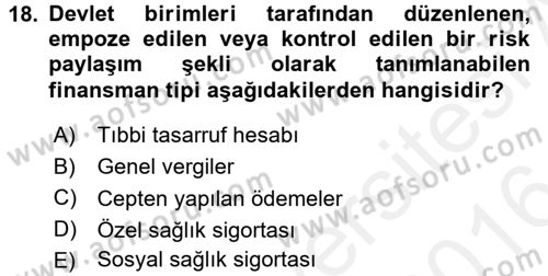 Sağlık Kurumları Mevzuatı Dersi 2015 - 2016 Yılı (Vize) Ara Sınav Soruları 18. Soru
