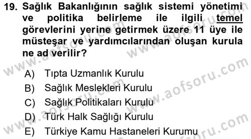 Sağlık Kurumları Mevzuatı Dersi 2015 - 2016 Yılı (Vize) Ara Sınav Soruları 19. Soru