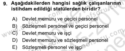 Sağlık Kurumları Mevzuatı Dersi 2015 - 2016 Yılı (Final) Dönem Sonu Sınav Soruları 9. Soru