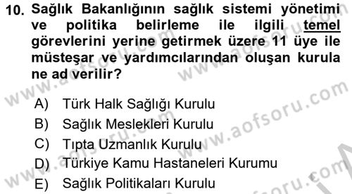 Sağlık Kurumları Mevzuatı Dersi 2016 - 2017 Yılı 3 Ders Sınav Soruları 10. Soru