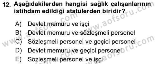 Sağlık Kurumları Mevzuatı Dersi 2016 - 2017 Yılı 3 Ders Sınav Soruları 12. Soru