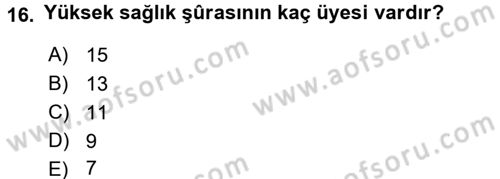 Sağlık Kurumları Mevzuatı Dersi 2016 - 2017 Yılı (Vize) Ara Sınav Soruları 16. Soru