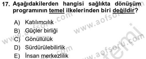 Sağlık Kurumları Mevzuatı Dersi 2016 - 2017 Yılı (Final) Dönem Sonu Sınav Soruları 17. Soru