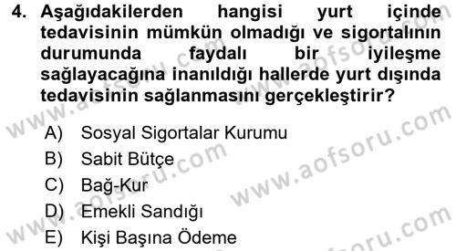 Sağlık Kurumları Mevzuatı Dersi 2017 - 2018 Yılı 3 Ders Sınav Soruları 4. Soru