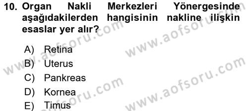 Sağlık Kurumları Mevzuatı Dersi 2017 - 2018 Yılı (Vize) Ara Sınav Soruları 10. Soru