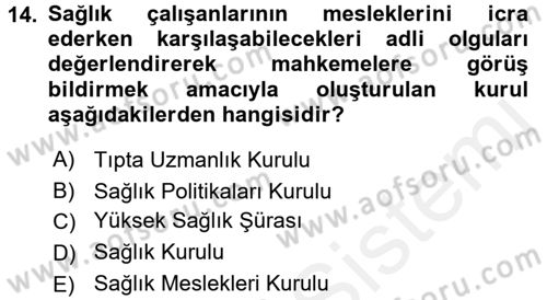 Sağlık Kurumları Mevzuatı Dersi 2017 - 2018 Yılı (Vize) Ara Sınav Soruları 14. Soru
