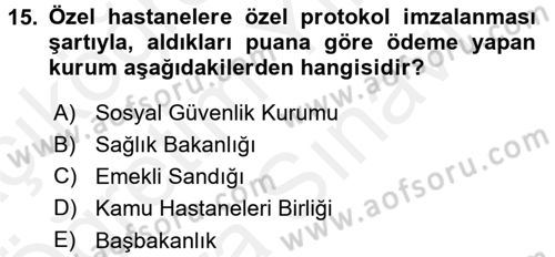 Sağlık Kurumları Mevzuatı Dersi 2017 - 2018 Yılı (Vize) Ara Sınav Soruları 15. Soru