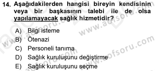 Sağlık Kurumları Mevzuatı Dersi 2017 - 2018 Yılı (Final) Dönem Sonu Sınav Soruları 14. Soru