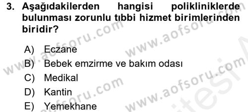 Sağlık Kurumları Mevzuatı Dersi 2017 - 2018 Yılı (Final) Dönem Sonu Sınav Soruları 3. Soru