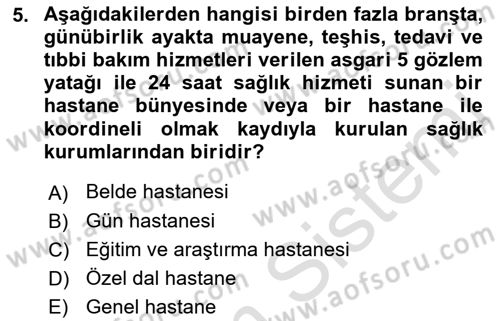 Sağlık Kurumları Mevzuatı Dersi 2018 - 2019 Yılı 3 Ders Sınav Soruları 5. Soru
