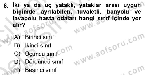Sağlık Kurumları Mevzuatı Dersi 2018 - 2019 Yılı 3 Ders Sınav Soruları 6. Soru