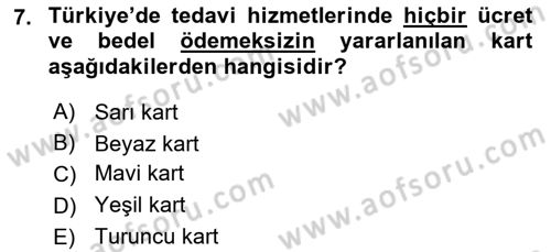 Sağlık Kurumları Mevzuatı Dersi 2018 - 2019 Yılı 3 Ders Sınav Soruları 7. Soru