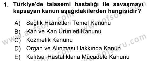 Sağlık Kurumları Mevzuatı Dersi 2018 - 2019 Yılı (Vize) Ara Sınav Soruları 1. Soru