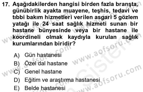 Sağlık Kurumları Mevzuatı Dersi 2018 - 2019 Yılı (Vize) Ara Sınav Soruları 17. Soru