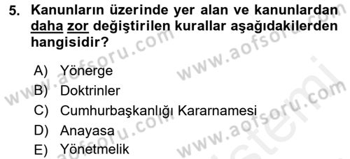 Sağlık Kurumları Mevzuatı Dersi 2018 - 2019 Yılı (Vize) Ara Sınav Soruları 5. Soru