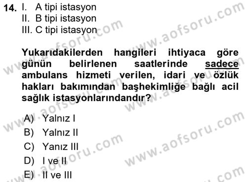 Sağlık Kurumları Mevzuatı Dersi 2018 - 2019 Yılı (Final) Dönem Sonu Sınav Soruları 14. Soru