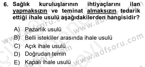 Sağlık Kurumları Mevzuatı Dersi 2018 - 2019 Yılı (Final) Dönem Sonu Sınav Soruları 6. Soru