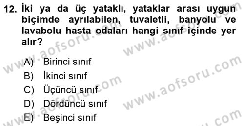Sağlık Kurumları Mevzuatı Dersi 2018 - 2019 Yılı Yaz Okulu Sınav Soruları 12. Soru