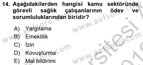 Sağlık Kurumları Mevzuatı Dersi 2018 - 2019 Yılı Yaz Okulu Sınav Soruları 14. Soru