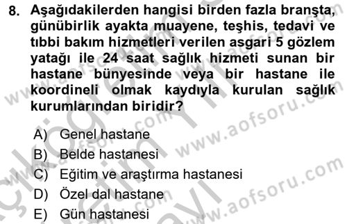Sağlık Kurumları Mevzuatı Dersi 2018 - 2019 Yılı Yaz Okulu Sınav Soruları 8. Soru
