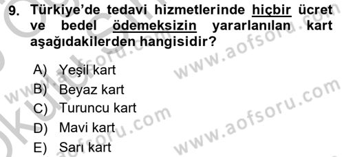 Sağlık Kurumları Mevzuatı Dersi 2018 - 2019 Yılı Yaz Okulu Sınav Soruları 9. Soru
