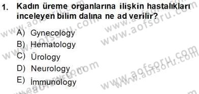 Tıp Terimleri Dersi 2014 - 2015 Yılı (Final) Dönem Sonu Sınav Soruları 1. Soru