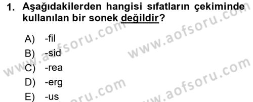 Tıp Terimleri Dersi 2016 - 2017 Yılı (Final) Dönem Sonu Sınav Soruları 1. Soru