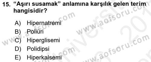 Tıp Terimleri Dersi 2016 - 2017 Yılı (Final) Dönem Sonu Sınav Soruları 15. Soru