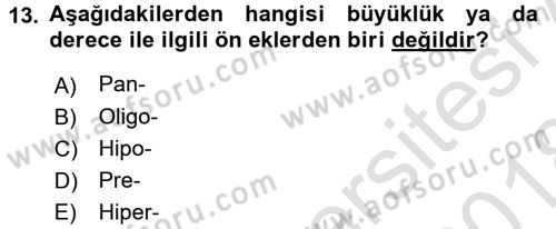 Tıp Terimleri Dersi 2017 - 2018 Yılı (Vize) Ara Sınav Soruları 13. Soru