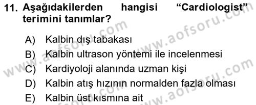 Tıp Terimleri Dersi 2019 - 2020 Yılı (Vize) Ara Sınav Soruları 11. Soru