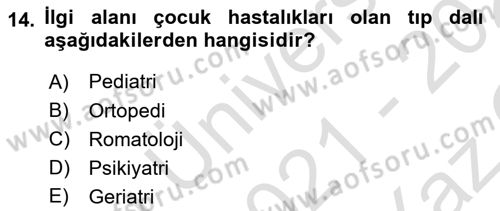 Tıp Terimleri Dersi 2021 - 2022 Yılı Yaz Okulu Sınavı 14. Soru