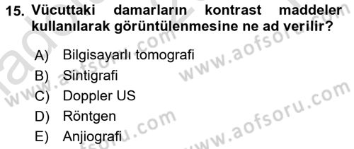 Tıp Terimleri Dersi 2021 - 2022 Yılı Yaz Okulu Sınavı 15. Soru