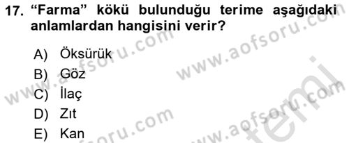 Tıp Terimleri Dersi 2021 - 2022 Yılı Yaz Okulu Sınavı 17. Soru