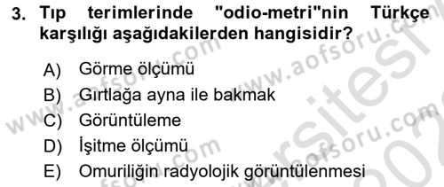 Tıp Terimleri Dersi 2021 - 2022 Yılı Yaz Okulu Sınavı 3. Soru