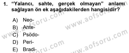 Tıp Terimleri Dersi 2023 - 2024 Yılı (Vize) Ara Sınav Soruları 1. Soru