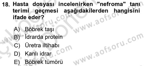 Tıp Terimleri Dersi 2023 - 2024 Yılı (Vize) Ara Sınav Soruları 18. Soru