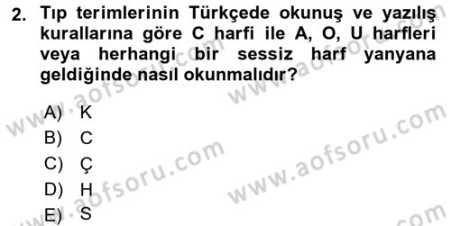 Tıp Terimleri Dersi 2023 - 2024 Yılı (Vize) Ara Sınav Soruları 2. Soru