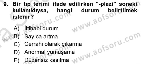 Tıp Terimleri Dersi Ara Sınavı Deneme Sınav Soruları 9. Soru